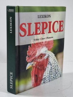 Lexikon slepice - výběr, chov, plemena