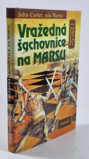 Vražedná šachovnice na Marsu - John Carter, pán Marsu 5