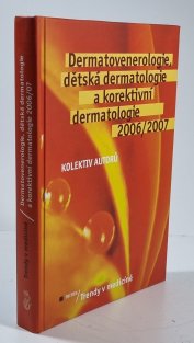 Dermatovenorologie, dětská dermatologie a korektivní dermatologie 2006/2007