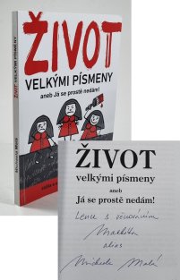 Život velkými písmeny aneb Já se prostě nedám