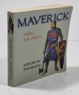 Maverick - Pěšec na odpis