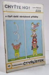 Čtyřlístek 56 - Chyťte ho! - 