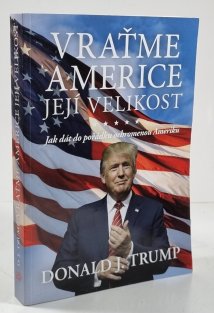 Vraťme Americe její velikost