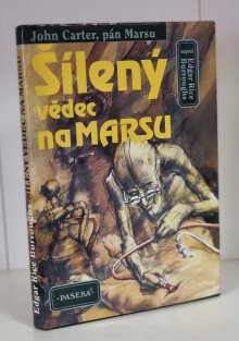 Šílený vědec na Marsu - John Carter, pán Marsu 6