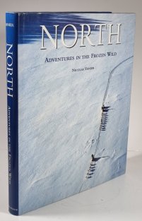 North - Adventures in the Frozen Wild