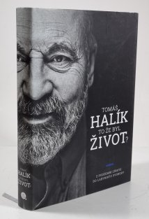 To že byl život?