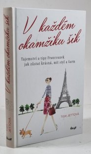 V každém okamžiku šik