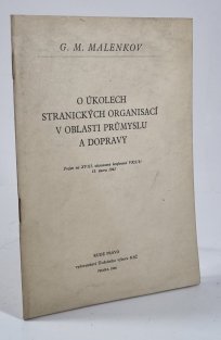 O úkolech stranických organisací v oblasti průmyslu a dopravy