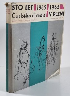 Sto let 1865/1965 Českého divadla v Plzni
