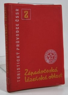 Turistický průvodce ČSSR 2 - Západočeská lázeňská oblast