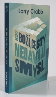Boží cesty nedávají smysl