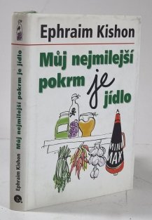 Můj nejmilejší pokrm je jídlo