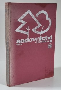 Sadovnictví 2 - Okrasné dřeviny