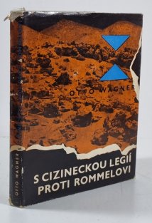 S cizineckou legií proti Rommelovi