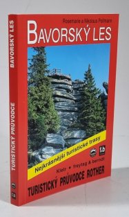 Bavorský les - Rother turistický průvodce