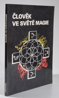 Člověk ve světě magie