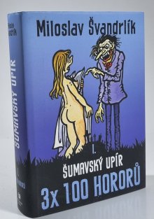 3x 100 hororů - Šumavský upír