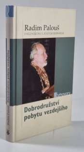 Dobrodružství pobytu vezdejšího
