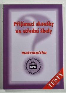 Přijímací zkoušky na střední školy - matematika TESTY