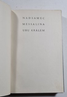 Alfred Jarry - Nadsamec / Mesalina / Ubu králem