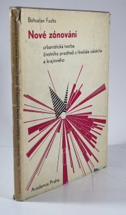 Nové zónování - urbanistická tvorba životního prostředí z hlediska sídelního a krajinného