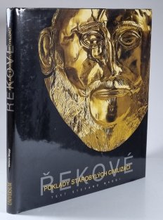 Řekové - Poklady starobylých civilizací
