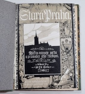 Stará Praha - nástin vývoje města a průvodce jeho sbírkami