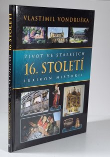 Život ve staletích - 16. století