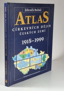 Atlas církevních dějin českých zemí 1918-1999