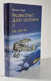 Palubní stíhači jejího Veličenstva I. FAA 1939-1941