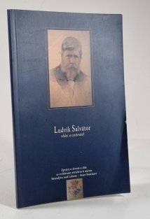 Ludvík Salvátor - vědec a cestovatel
