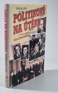 Politikové na útěku