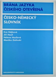 Brána jazyka českého otevřená - Učebnice I.+II.+slovníček+přehled