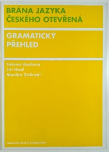 Brána jazyka českého otevřená - Učebnice I.+II.+slovníček+přehled
