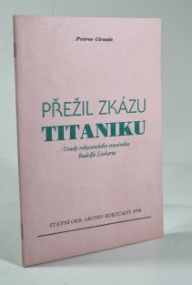 Přežil zkázu Titaniku