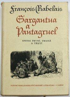 Gargantua a Pantagruel I. - III. + IV. - V. (2 svazky)