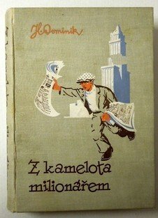 Z kamelota milionářem
