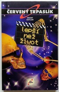 Červený trpaslík - Lepší než život
