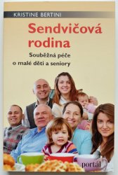 Sendvičová rodina - Souběžná péče o malé děti a seniory
