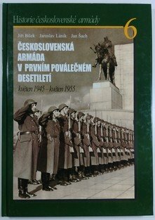 Československa armáda v prvním poválečném desetiletí (květen 1945 - květen 1955)