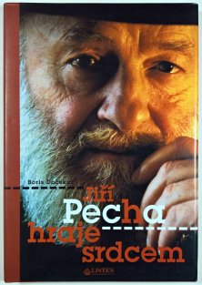 Jiří Pecha hraje srdcem