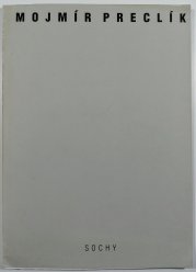 Mojmír Preclík - Sochy - 
