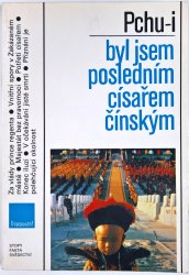 Byl jsem posledním císařem čínským - 