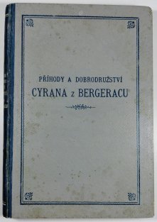 Příhody a dobrodružství Cyrana z Bergeracu