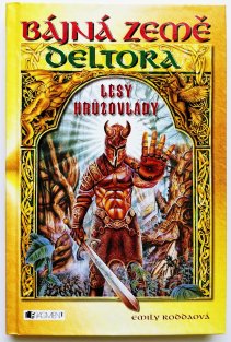 Deltora - Lesy Hrůzovlády