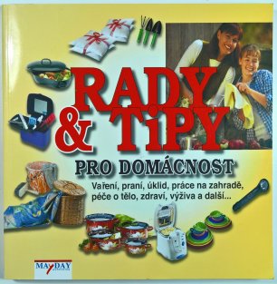 Rady a tipy pro domácnost