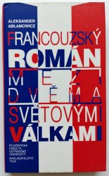 Francouzský román mezi dvěma světovými válkami - 