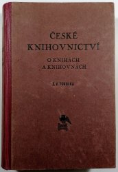 České knihovnictví - O knihách a knihovnách - 
