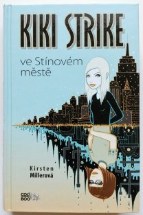 Kiki Strike ve Stínovém městě