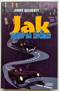 Jak vyzrát na zločince